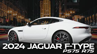 2024 Jaguar FType P575 R75 The Ultimate Sports Car Experience  Jaguar Naperville [upl. by Atrim]