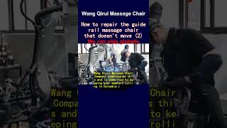 How to repair the guide rail massage chair that doesnt move 2 [upl. by Anyal409]