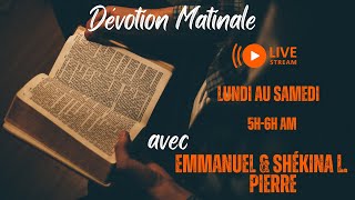 Dévotion Matinale Emmanuel amp Shékina L Pierre [upl. by Itsa457]