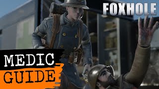 Foxhole Guide  Medic [upl. by Pasho]