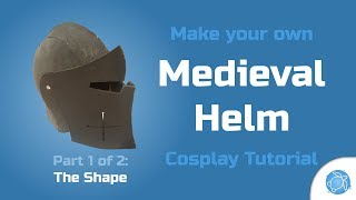 Medieval Helm Cosplay Tutorial  Part 1 The Shape [upl. by Roana602]