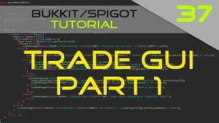 Minecraft BukkitSpigot Plugin Tutorial 37 Trade GUI part 1 [upl. by Nahtonoj449]