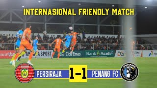 Cuplikan gol Persiraja vs Penang FC Hari ini internasional Friendly Match 2024 [upl. by Dareg]