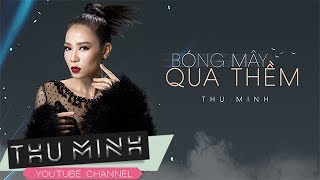 Thu Minh  Bóng Mây Qua Thềm [upl. by Peyter164]