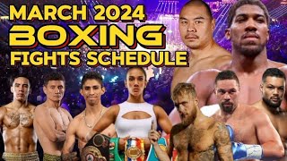 MARCH 2024 BOXING FIGHTS SCHEDULE [upl. by Rodmun]