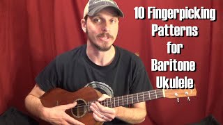 10 Fingerpicking Patterns for Baritone Ukulele [upl. by Gareth]