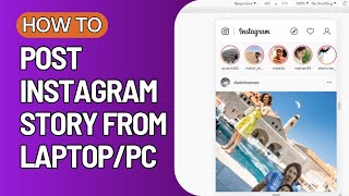 How To Post Instagram Story From LaptopPC FULL GUIDE [upl. by Aidil]