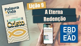 LIÇÃO 9  A Eterna Redenção REVISTA PALAVRA amp VIDA 83 [upl. by White444]