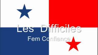 Les Difficiles Fem Confiance [upl. by Inig201]