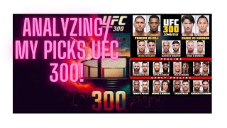 FINAL PICKS BREAK DOWN FOR UFC 300 [upl. by Oivlis144]