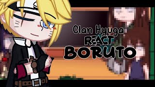 •Hyuga Clan React To Boruto Uzumaki×🇧🇷🇺🇸🇪🇦🇯🇵 [upl. by Aeslehc228]