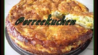 Der leckerste Porree Kuchen auf die schnelle En lezzetli pirasali kis [upl. by Nauqat]