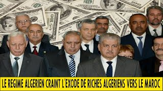 Le régime algérien craint lexode de riches Algériens vers le Maroc [upl. by Ellerahs952]