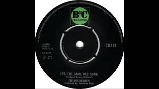 UK New Entry 1971 12 The Weathermen  Its The Same Old Song [upl. by Ahsirtap]