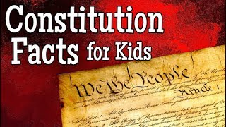 Constitution Facts for Kids  Classroom Social Studies Lesson [upl. by Irish]