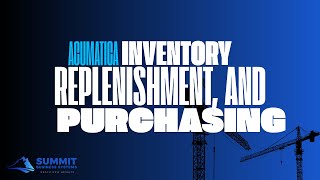 Inventory Replenishment and Purchasing in Acumatica Construction Edition [upl. by Lednyc767]