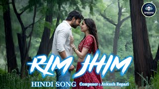 Rim Jhim Hindi Music Video  TUNEFABLE MUSIC [upl. by Enaled566]