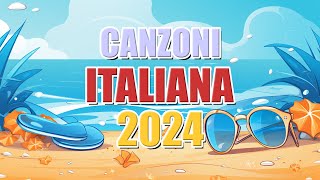 Le Migliori Canzoni di SANREMO 2024 🌞 Canzoni del Momento Dellestate 2024 🏄 Hit Del Momento 2024 [upl. by Esertap]