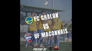 🟡 RÉSUMÉ  FC CHALON  UF MACONNAIS [upl. by Giordano139]