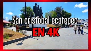 SAN CRISTÓBAL ECATEPEC EN 4K [upl. by Khalsa]