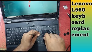 How to Replace Keyboard for Lenovo L560L570 Laptop  Step by Step [upl. by Harleigh402]