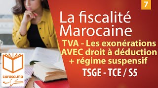 07  M11 La fiscalité Marocaine  TVA 2019  Les exonérations avec droit à déduction  OFPPT  S5 [upl. by Yelra]