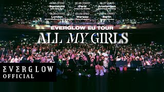 2024 EVERGLOW EU TOUR ALL MY GIRLS SPOT VIDEO [upl. by Jackson]