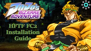 JJBA HFTF FC2 Installation Guide [upl. by Calendra213]