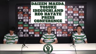 Celtic FC Daizen Maeda Yosuke Ideguchi amp Reo Hatate Fan Media Press Conference [upl. by Aniloj]