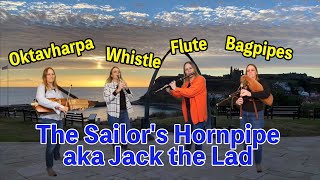 The Sailors Hornpipe aka Jack the Lad on bagpipes and whistle [upl. by Rozele]