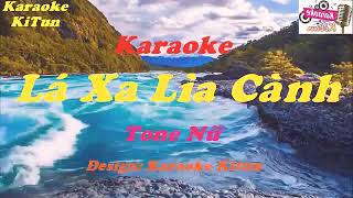 KARAOKE  Lá Xa Lìa Cành  tone nữ Lê Bảo Bình [upl. by Ateval]