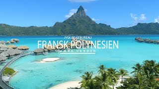 Fransk Polynesien  Jysk Rejsebureau [upl. by Bik476]