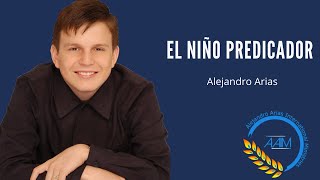 ✔😇Testimonio del NIÑO PREDICADOR a Evangelista a las naciones con ALEJANDRO ARIAS [upl. by Latsyrhk]