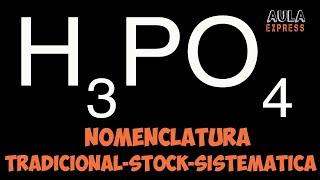 Nomenclatura Tradicional Stock Sistemática H3PO4  Número de Oxidación del Fósforo P [upl. by Kirima]