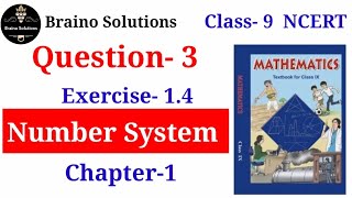 Class 9 I Maths I Ex 14 I Q3 I Chapter 1 I Number System I NCERT I New Syllabus I [upl. by Peterec]