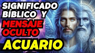 ACUARIO  Significado Bíblico y un Mensaje Oculto de Tu Cumpleaños acuario [upl. by Odilo]