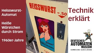 HeisswurstAutomat  historischer Warenverkäufer  60erJahre Technik erklärt von Ingo [upl. by Niltiak]