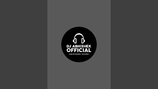 Dj Abhishek Official is live [upl. by Edla33]