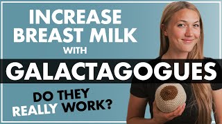 INCREASING MILK SUPPLY with GALACTAGOGUES  Pumping or Breastfeeding A Baby [upl. by Cooe]