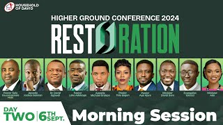 HIGHER GROUND CONFERENCE 2024 RESTORATION  DAY 2 MORNING SESSION LIVE STREAM  SEPT 6 2024 [upl. by Haelam549]