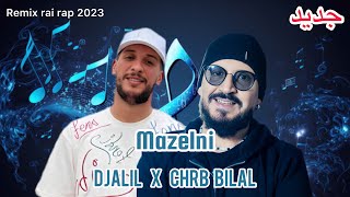 DJALIL PALERMO X CHEB BILAL Mazelniremix 2023 by MUSTA [upl. by Eradis]