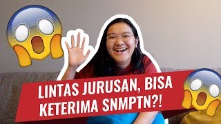 Keterima SNMPTN Walaupun Lintas Jurusan [upl. by Rexanne]