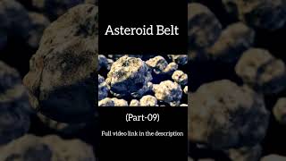 ASTEROID BELT FACT Part09 asteroid asteroidbelt space universe planet earthorbit [upl. by Llorrac]