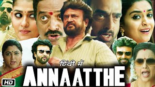 Annaatthe Rajinikanth Full HD Movie Hindi Dubbed Review amp Story  Keerthy Suresh  Nayanthara [upl. by Ilsel]