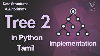 Tree II  Python  Data Structures amp Algorithms  Tamil [upl. by Noid]