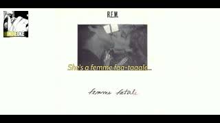 REM  Femme Fatale Velvet Underground karaoke [upl. by Aiyekal810]