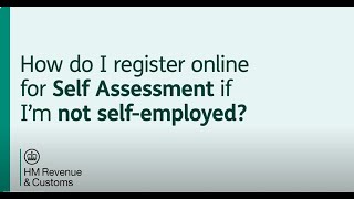 How do I register online for Self Assessment if Im not selfemployed [upl. by Marijo]