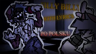 Silly Billy WITH LYRICS PL  Hit Single Lyrical Adaptation PO POLSKU [upl. by Asilehc30]