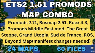 ETS2 151 PROMODS 271 MAP COMBO 24 Maps 60 files Roex 43 Rusmap 251 PMME The Great Steppe [upl. by Eilis]