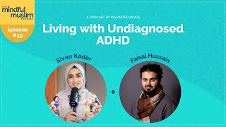 Trailer Living with Undiagnosed ADHD with Faisal Hussain  The Mindful Muslim Podcast 039 [upl. by Arhoz]